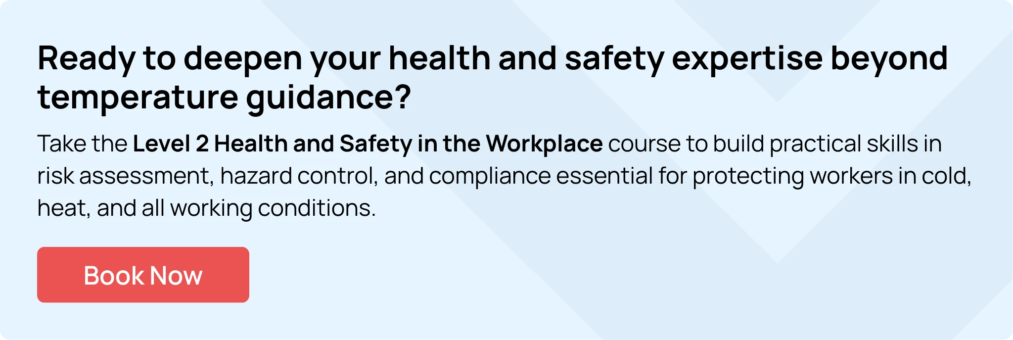  Level 2 Health and Safety in the Workplace course training for temperature and risk management