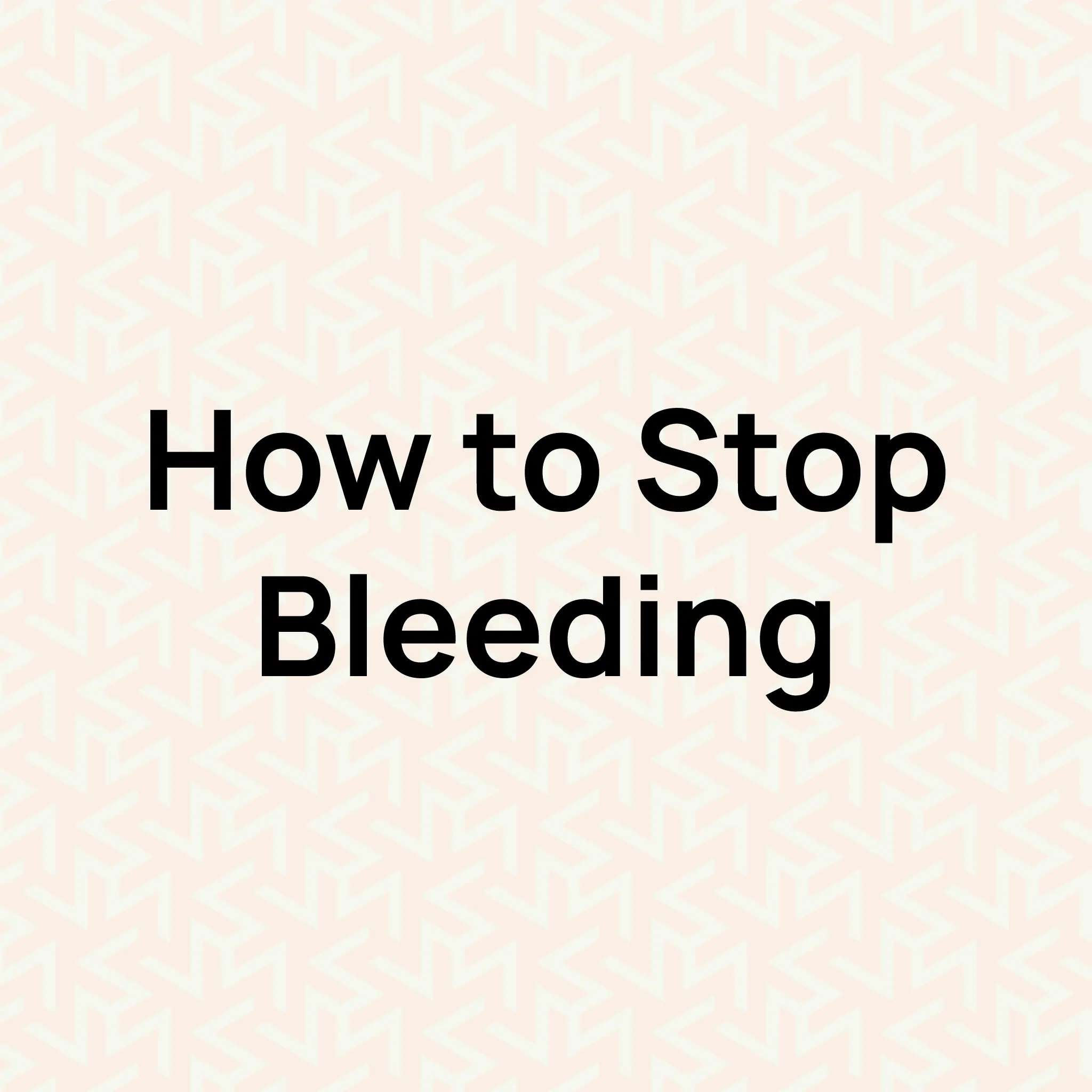 How To Stop Bleeding