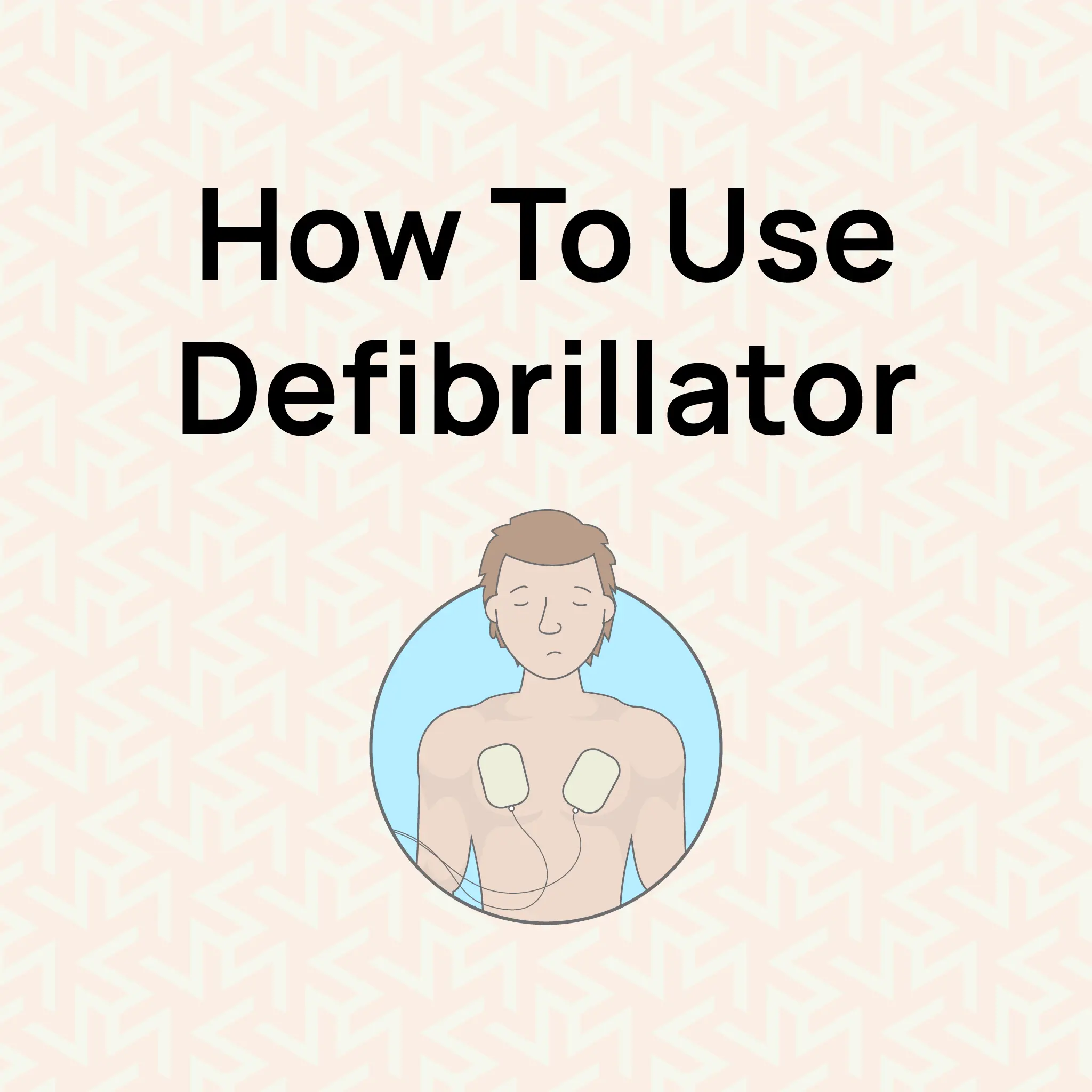 How To Use A Defibrillator