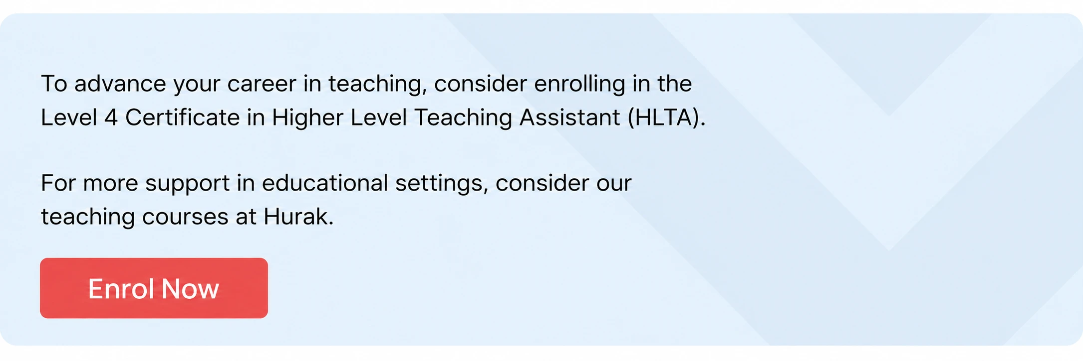  CTA banner promoting the Level 4 Certificate in Higher Level Teaching Assistant (HLTA) and other teaching courses at Hurak for advancing careers in education.
