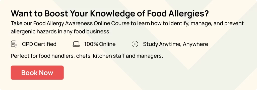 Hurak Food Allergy Awareness Course CTA Learn how to identify, manage, and prevent allergenic hazards. CPD certified, 100% online, flexible study for food handlers and managers.