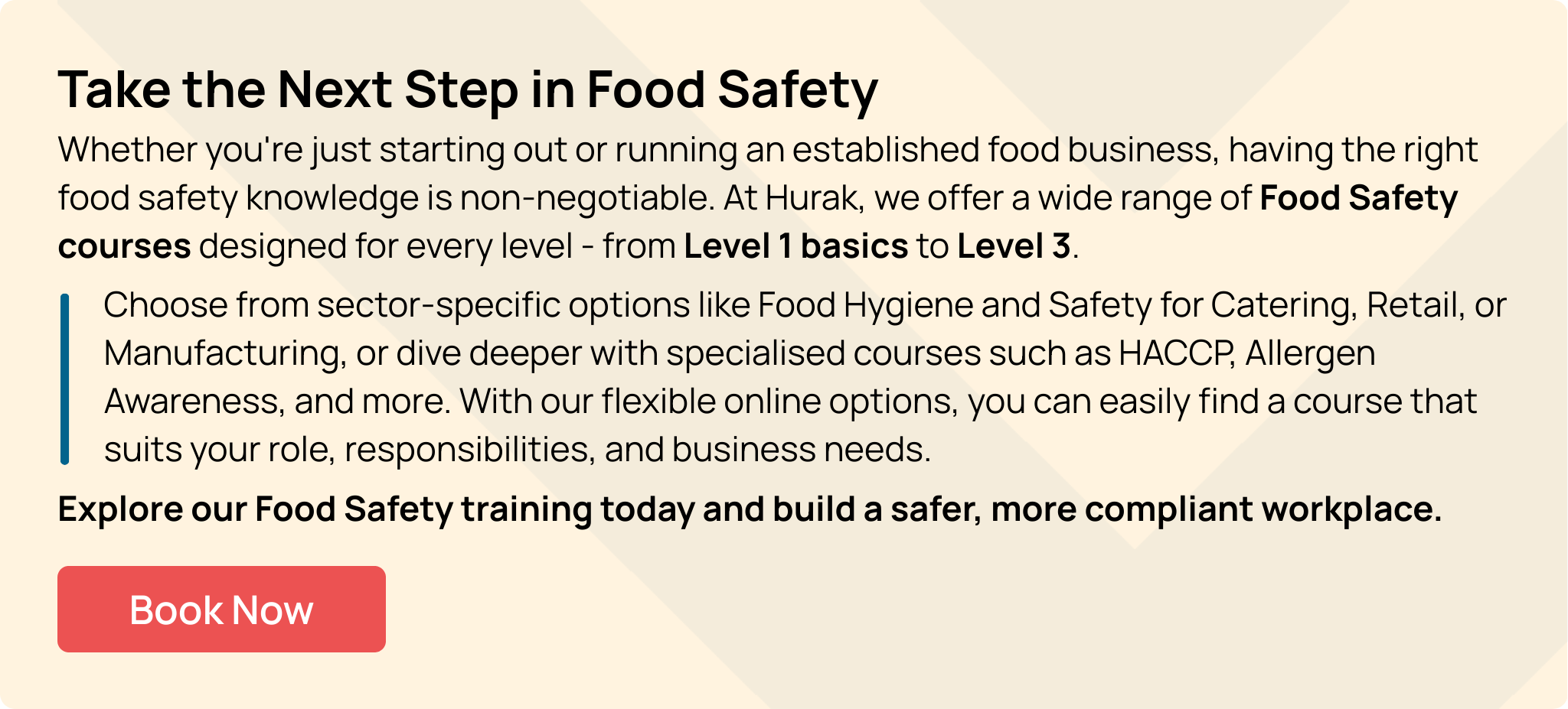 Explore food safety training courses in the UK with Hurak Level 1 to Level 3 Food Hygiene, HACCP, Allergen Awareness and more for catering, retail, and manufacturing
