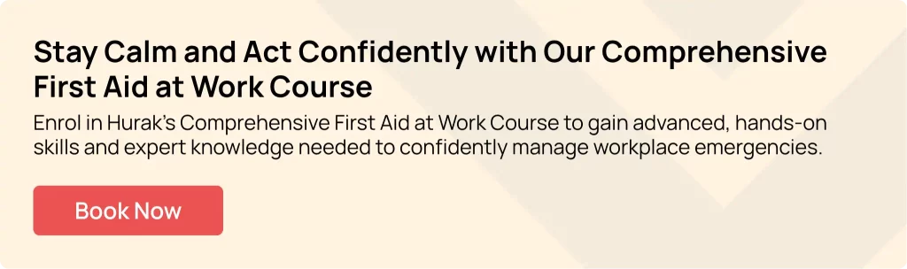 Banner promoting Huraks Comprehensive First Aid at Work Course, builds confidence to handle workplace emergencies