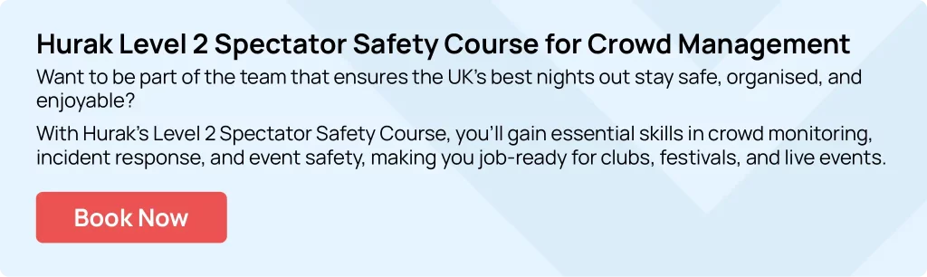 Hurak Level 2 Spectator Safety Course banner promoting crowd management training for safe and best nights out in the UK