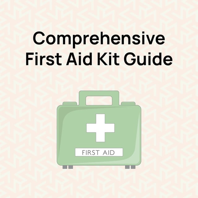 Comprehensive First Aid Kit Guide