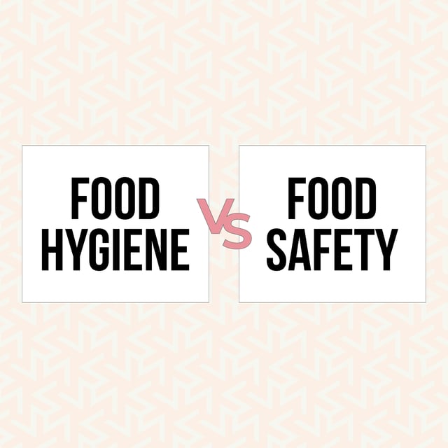Food safety vs Food hygiene