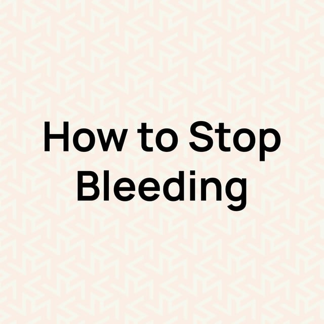 How To Stop Bleeding