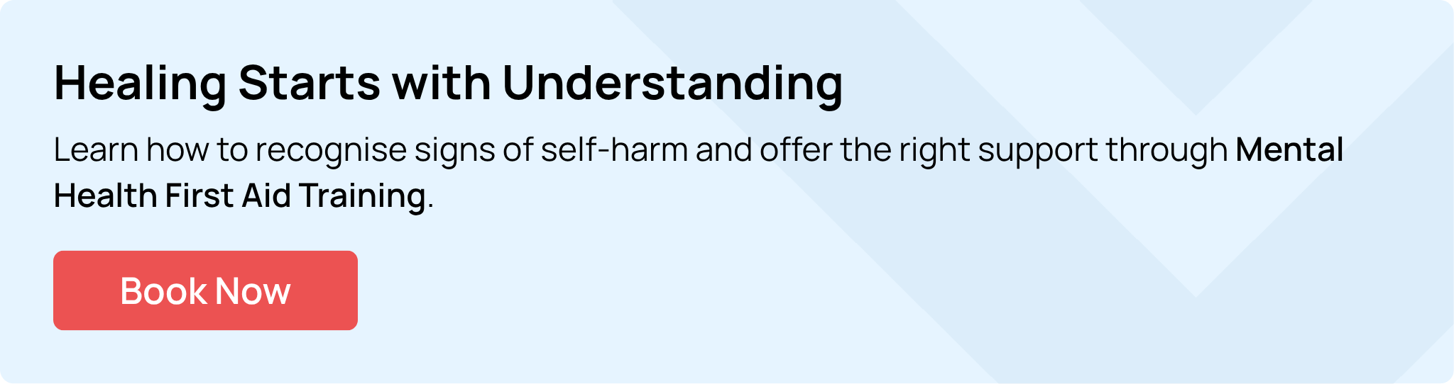 Mental Health First Aid awareness banner encouraging support for people struggling with self-harm