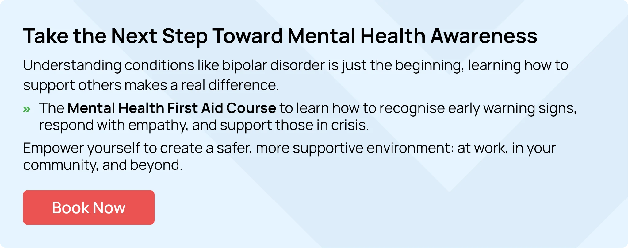 CTA banner promoting Mental Health First Aid Course to support awareness of bipolar disorder and mental well-being 
