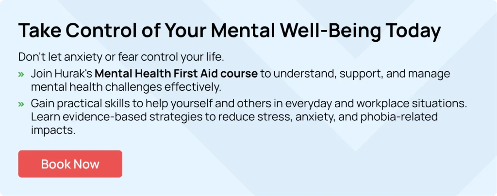 Mental Health First Aid course by Hurak, Learn to manage anxiety and support mental well-being.