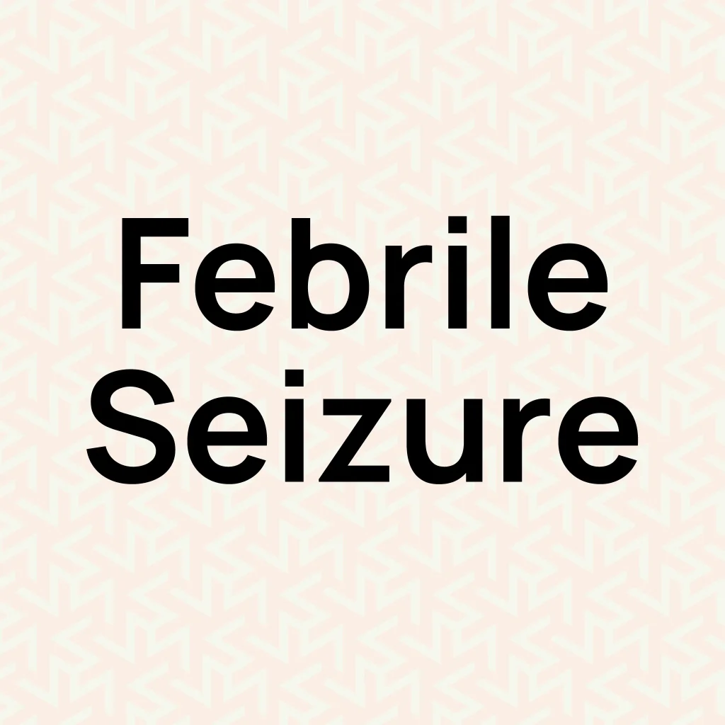 Fabrile Seizure Infographics