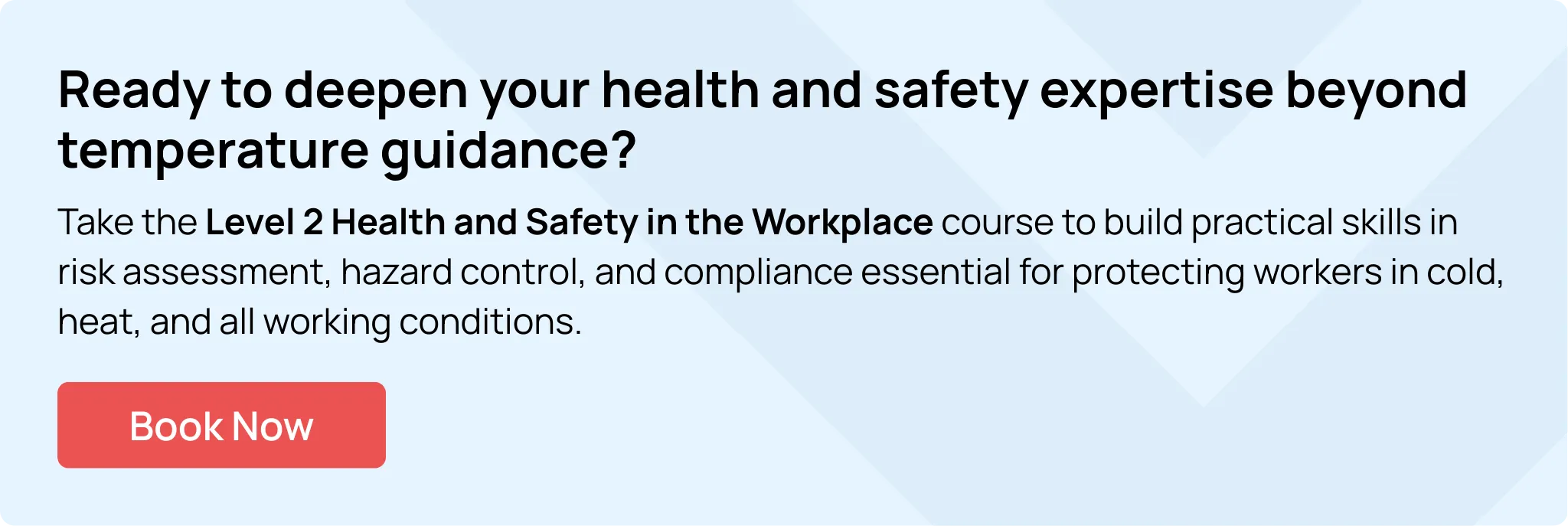 Level 2 Health and Safety in the Workplace course training for temperature and risk management 