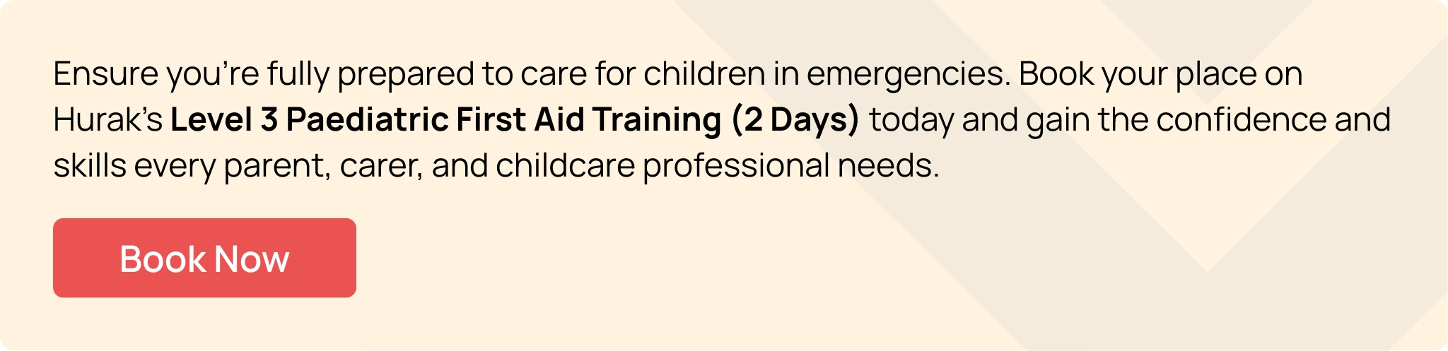 Hurak’s Banner promoting Level 3 Paediatric First Aid Training Course.
